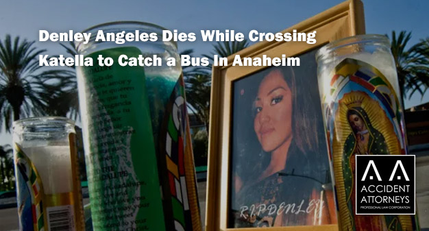 Denley Angeles Dies While Crossing Katella to Catch a Bus In Anaheim