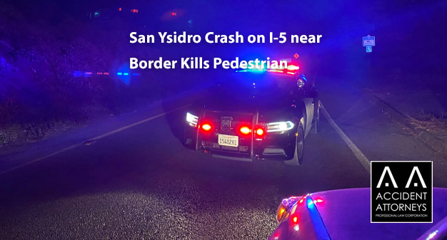 San Ysidro Crash on I-5 near Border Kills Pedestrian