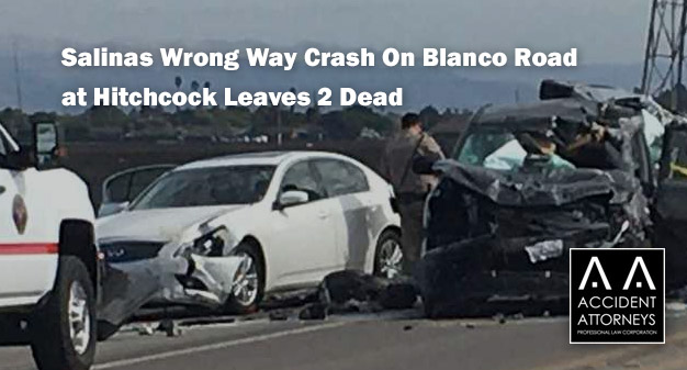 Salinas Wrong Way Crash On Blanco Road at Hitchcock Leaves 2 Dead