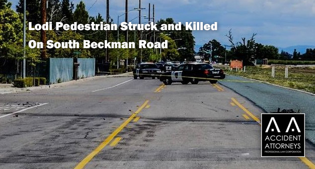 Lodi Pedestrian Struck and Killed On South Beckman Road