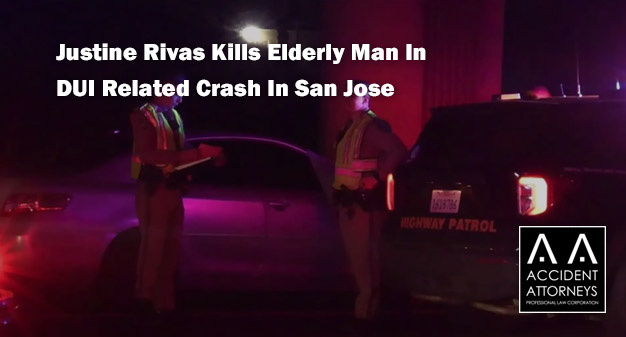 Justine Rivas Kills Elderly Man In DUI Related Crash In San Jose