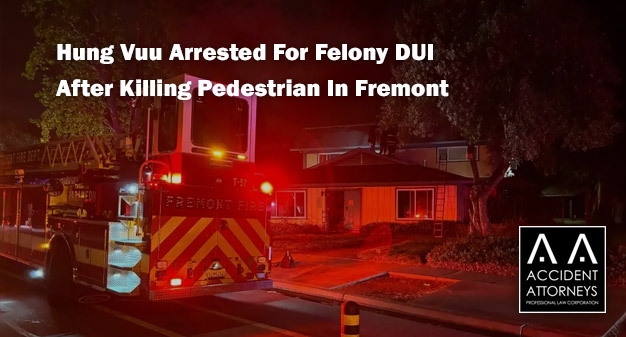 Hung Vuu Arrested For Felony DUI After Killing Pedestrian In Fremont