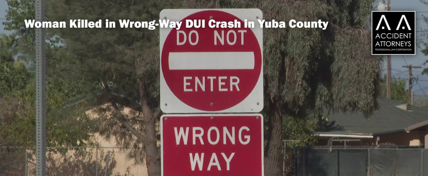 Francisca Monzono Killed in Wrong-Way DUI Crash in Yuba County