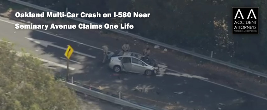 Oakland Multi-Car Crash on I-580 Near Seminary Avenue Claims One Life