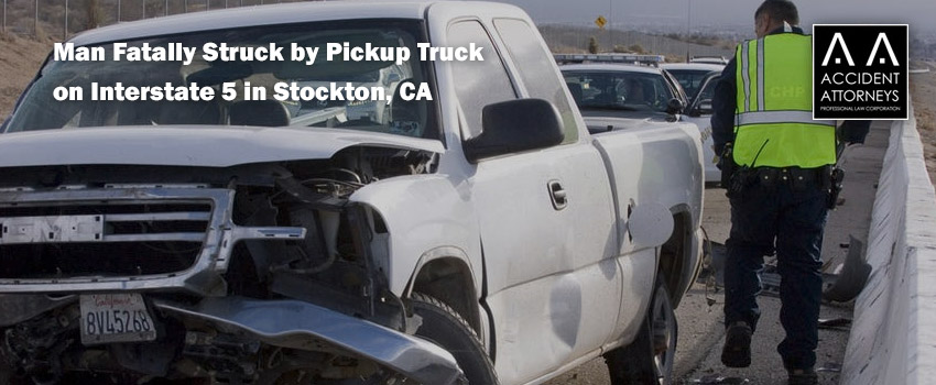 Stockton Man Fatally Struck by Pickup Truck on Interstate 5